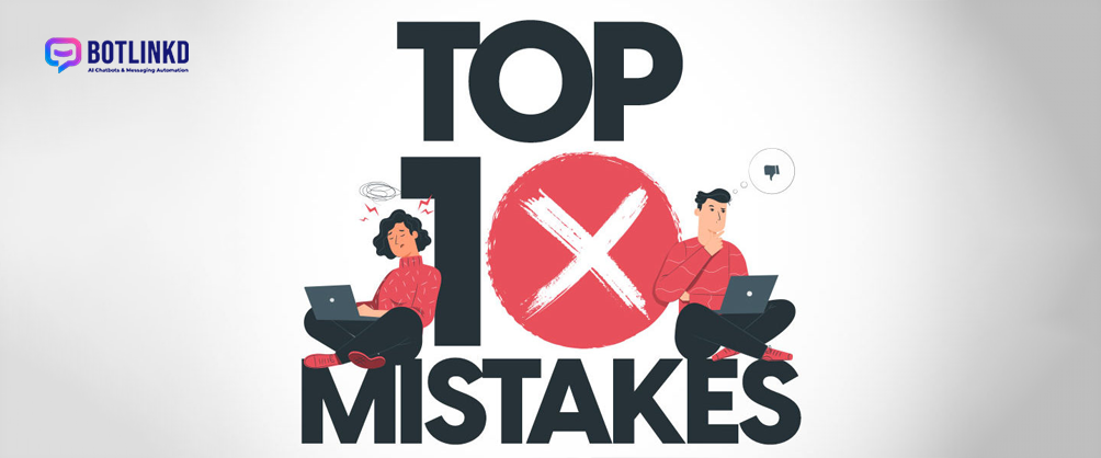 Top 10 WhatsApp Marketing Mistakes to Avoid